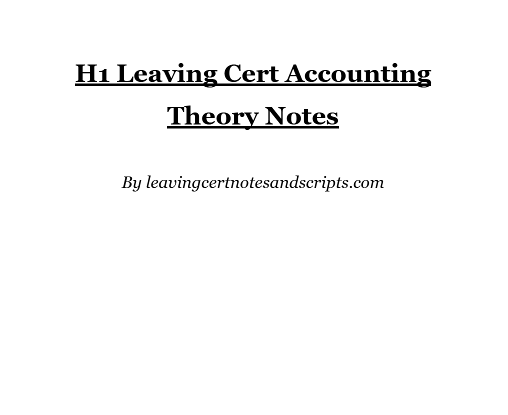 H1 Leaving Cert Accounting Theory Notes